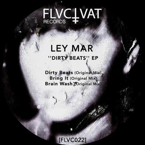 LEY MAR - ''Dirty Beats'' EP [FLVC022]